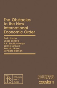 Cover Obstacles to the New International Economic Order