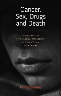 Cover Cancer, Sex, Drugs and Death