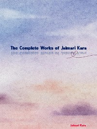 Cover The Complete Works of Jalmari Kara