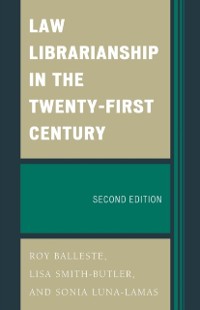 Cover Law Librarianship in the Twenty-First Century