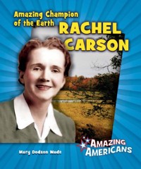 Cover Amazing Champion of the Earth Rachel Carson