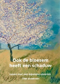 Cover Ook de bloesem heeft een schaduw