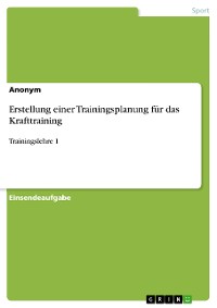 Cover Erstellung einer Trainingsplanung für das Krafttraining