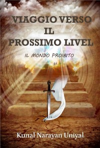 Cover Viaggio verso il Prossimo Livello - Il Mondo Proibito