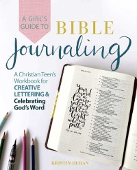 Cover Girl's Guide to Bible Journaling