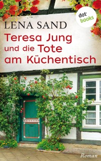 Cover Teresa Jung und die Tote am Küchentisch - Band 3