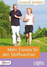 Cover Gesund bleiben - Mehr Fitness für den Stoffwechsel