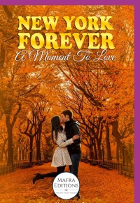 Cover New York Forever, A Moment To Love (english Edition)