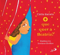 Cover O que quer a Beatriz?