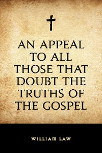 Cover An Appeal to All Those that Doubt the Truths of the Gospel