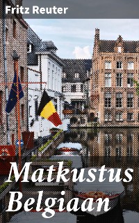 Cover Matkustus Belgiaan