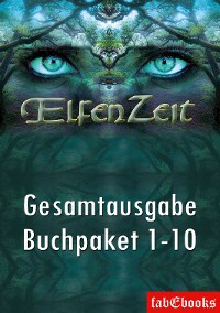 Cover Elfenzeit Buchpaket 1-10 Ungekürzte Gesamtausgabe