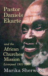 Cover Pastor Daniels Ekarte and the African Churches Mission