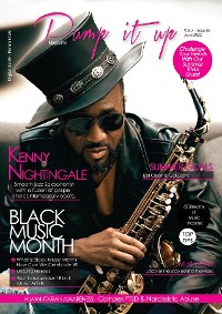 Cover Pump it up Magazine - Vol.7 - Issue #6 - Saxophonist Extraodinaire Kenny Nightingale