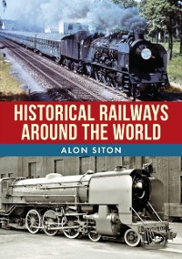 Cover Historical Railways Around the World