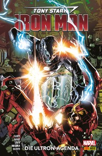 Cover Tony Stark: Iron Man, Band 4 - Die Ultron-Agenda