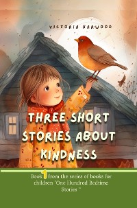 Cover Three Short Stories About Kindness
