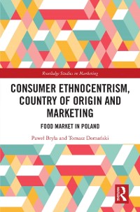 Cover Consumer Ethnocentrism, Country of Origin and Marketing