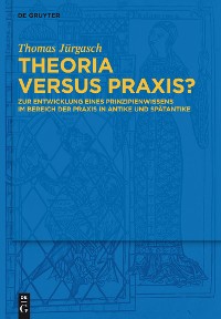 Cover Theoria versus Praxis?