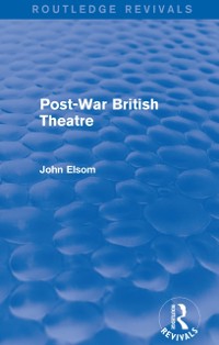 Cover Post-War British Theatre (Routledge Revivals)