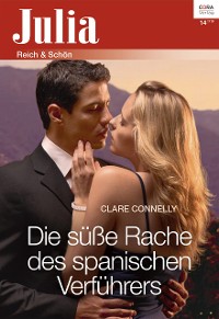 Cover Die süße Rache des spanischen Verführers