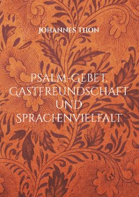 Cover Psalm-Gebet, Gastfreundschaft und Sprachenvielfalt