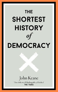 Cover The Shortest History of Democracy