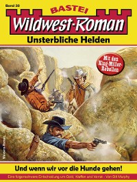 Cover Wildwest-Roman – Unsterbliche Helden 35