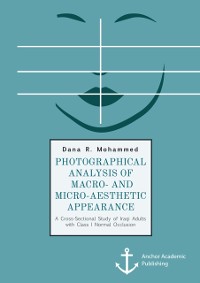 Cover Photographical Analysis of Macro- and Micro-aesthetic Appearance. A Cross-Sectional Study of Iraqi Adults with Class I Normal Occlusion