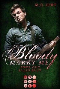 Cover Bloody Marry Me 6: Ende gut, alles Blut