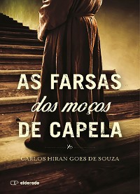 Cover As farsas dos moços de capela