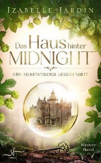 Cover Das Haus hinter Midnight - Eine merkwürdige Begebenheit