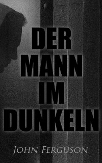 Cover Der Mann im Dunkeln