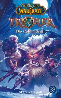 Cover World of Warcraft: Traveler. Die Goblin-Stadt