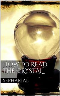 Cover How to Read the Crystal 