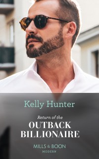 Cover Return Of The Outback Billionaire (Mills & Boon Modern) (Billionaires of the Outback, Book 1)