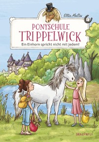 Cover Ponyschule Trippelwick - Ein Einhorn spricht nicht mit jedem