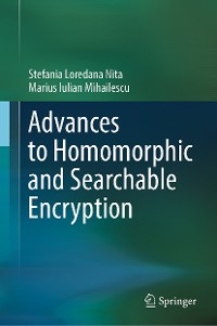 Cover Advances to Homomorphic and Searchable Encryption