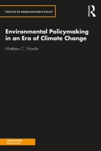 Cover Environmental Policymaking in an Era of Climate Change