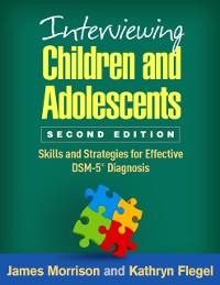 Cover Interviewing Children and Adolescents