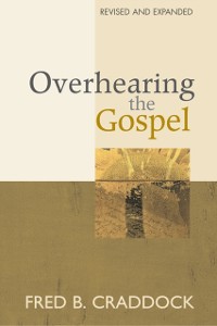 Cover Overhearing the Gospel