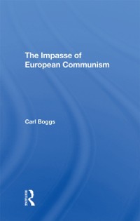 Cover The Impasse Of European Communism