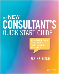 Cover The New Consultant's Quick Start Guide