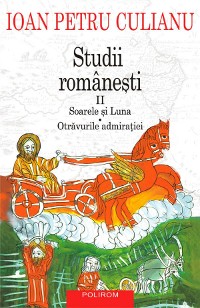 Cover Studii românești II. Soarele și luna. Otrăvurile admirației