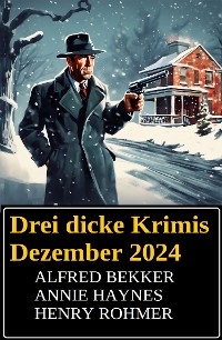 Cover Drei dicke Krimis Dezember 2024