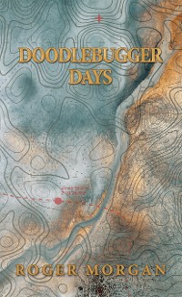 Cover Doodlebugger Days