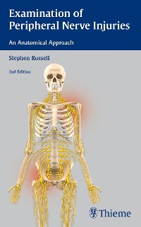 Cover Examination of Peripheral Nerve Injuries: An Anatomical Approach