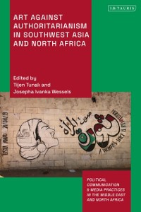 Cover Art Against Authoritarianism in Southwest Asia and North Africa