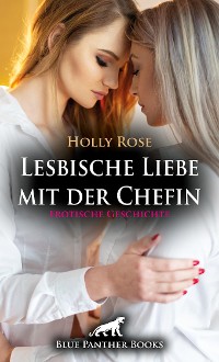 Cover Lesbische Liebe mit der Chefin | Erotische Geschichte