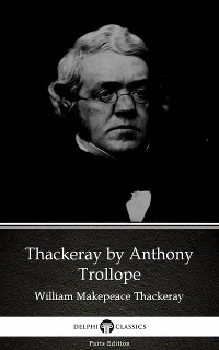 Cover Thackeray by Anthony Trollope (Illustrated)